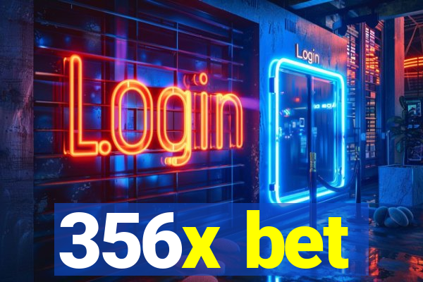 356x bet